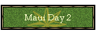 Maui Day 2